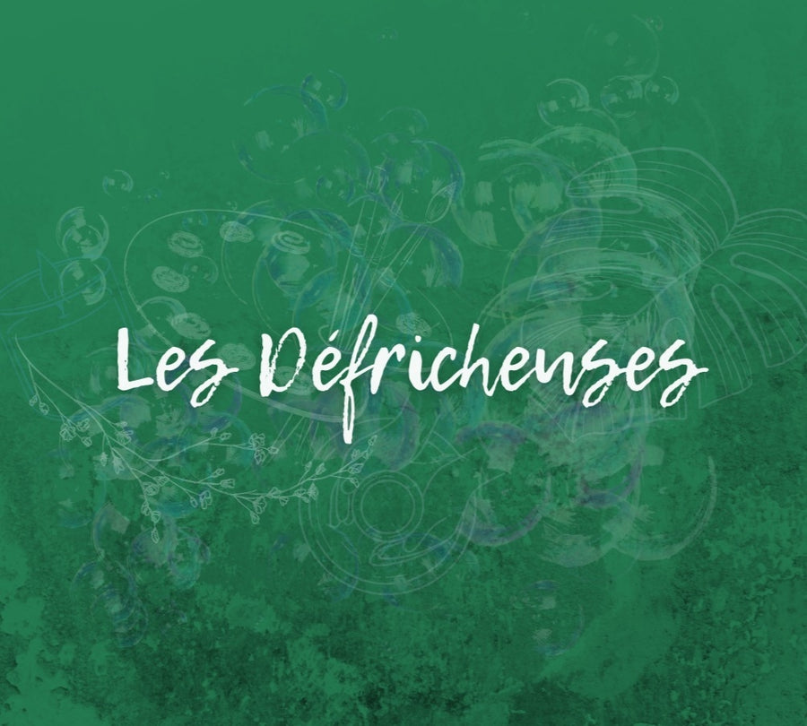 LES DÉFRICHEUSES